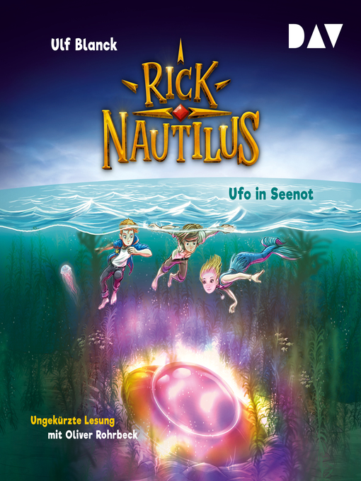 Title details for Ufo in Seenot--Rick Nautilus, Teil 5 by Ulf Blanck - Available